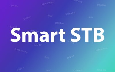 Comment configurer IPTV sur Smart TV via Smart STB ?